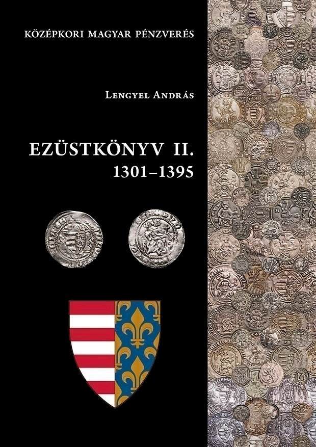 Lengyel András: Ezüstkönyv II. 1301-1395